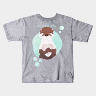 There's no Otter like you Kids T-Shirt